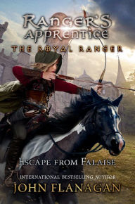 Title: Escape from Falaise (Ranger's Apprentice: The Royal Ranger Series #5), Author: John Flanagan
