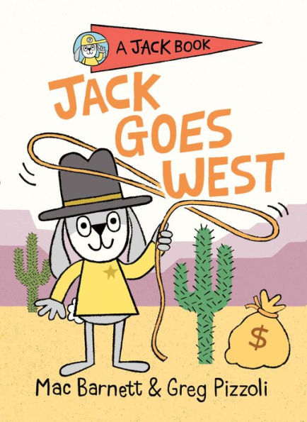 Jack Goes West (Jack Book Series #4)