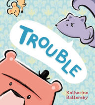 Title: Trouble, Author: Katherine Battersby