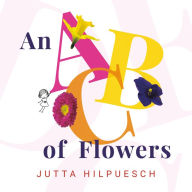 Books audio downloads An ABC of Flowers by Jutta Hilpuesch English version