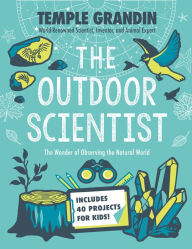 Ebooks download free english The Outdoor Scientist: The Wonder of Observing the Natural World by Temple Grandin PhD in English MOBI