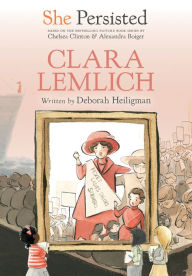 Title: She Persisted: Clara Lemlich, Author: Deborah Heiligman