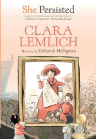 Free audio books cd downloads She Persisted: Clara Lemlich ePub PDF 9780593115725 in English by Deborah Heiligman, Chelsea Clinton, Alexandra Boiger, Gillian Flint