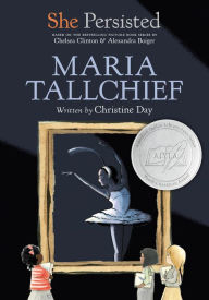 Title: She Persisted: Maria Tallchief, Author: Christine Day