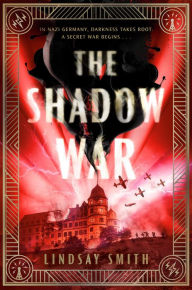 Title: The Shadow War, Author: Lindsay Smith