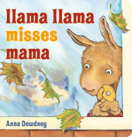 Title: Llama Llama Misses Mama, Author: Anna Dewdney