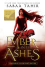 An Ember in the Ashes (B&N Exclusive Edition) (Ember in the Ashes Series #1)