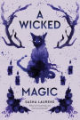 A Wicked Magic