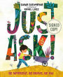 Just Ask!: Be Different, Be Brave, Be You (Signed Book)