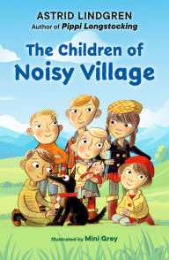 Title: The Children of Noisy Village, Author: Astrid Lindgren