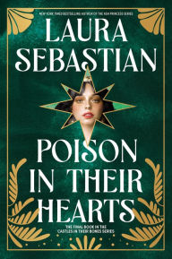 Free electronic books download Poison in Their Hearts: Castles in Their Bones #3 9780593118245 by Laura Sebastian (English Edition) RTF PDF