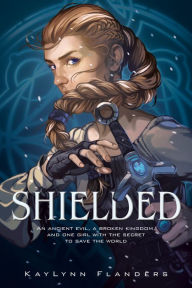 Free to download audio books Shielded iBook MOBI RTF 9780593118535 by KayLynn Flanders English version