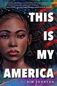 Title: This Is My America, Author: Kim Johnson