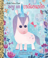 Title: Soy un Unicornio, Author: Mallory Loehr
