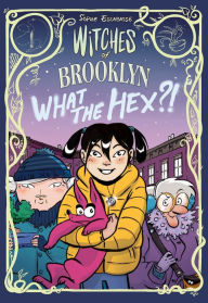 Free mobile ebook download jar Witches of Brooklyn: What the Hex?!: (A Graphic Novel) 9780593119303 by Sophie Escabasse English version PDF