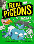 Alternative view 1 of Real Pigeons Eat Danger (Real Pigeons Series #2)