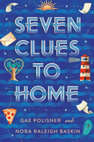 Title: Seven Clues to Home, Author: Gae Polisner