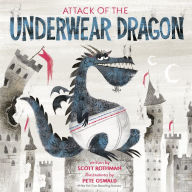 Download books google books Attack of the Underwear Dragon by Scott Rothman, Pete Oswald iBook RTF 9780593119891 English version
