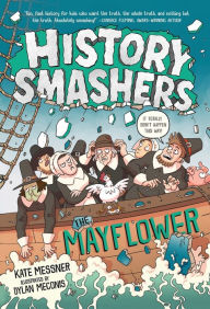 The Mayflower (History Smashers Series)