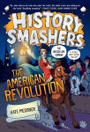 Alternative view 1 of History Smashers: The American Revolution