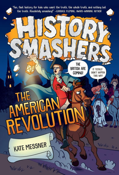 History Smashers: The American Revolution