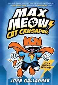 Download pdf from google books Max Meow Book 1: Cat Crusader by John Gallagher RTF DJVU CHM (English Edition) 9780593121054