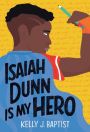 Isaiah Dunn Is My Hero