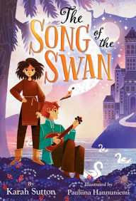 Title: The Song of the Swan, Author: Karah Sutton
