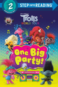 Title: One Big Party! (DreamWorks Trolls World Tour), Author: Elle Stephens