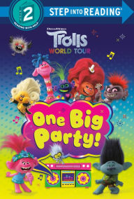 Title: One Big Party! (DreamWorks Trolls World Tour), Author: Elle Stephens