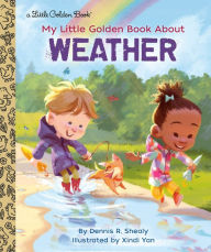 Title: My Little Golden Book About Weather, Author: Dennis R. Shealy