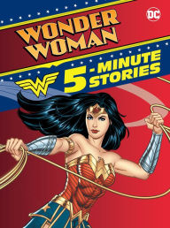 Title: Wonder Woman 5-Minute Stories (DC Wonder Woman), Author: DC Comics