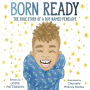 Born Ready: The True Story of a Boy Named Penelope