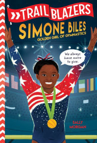 Title: Trailblazers: Simone Biles, Author: Sally J. Morgan