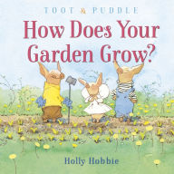 Books for downloads Toot & Puddle: How Does Your Garden Grow? MOBI