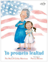 Title: Yo prometo lealtad, Author: Pat Mora