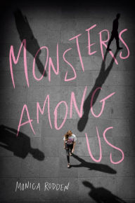 Title: Monsters Among Us, Author: Monica Rodden