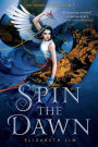 Spin the Dawn (The Blood of Stars Series #1)