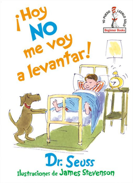 Hoy no me voy a levantar! (I Am Not Going to Get Up Today! Spanish Edition)