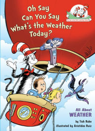 Title: Oh Say Can You Say What's the Weather Today? All About Weather, Author: Tish Rabe