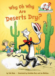 Title: Why Oh Why Are Deserts Dry? All About Deserts, Author: Tish Rabe