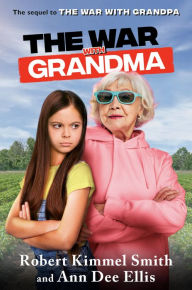 Title: The War with Grandma, Author: Robert Kimmel Smith