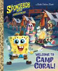 Title: The SpongeBob Movie: Sponge on the Run: Welcome to Camp Coral! (SpongeBob SquarePants), Author: David Lewman