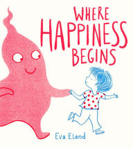 Best free books to download Where Happiness Begins CHM ePub English version 9780593127704