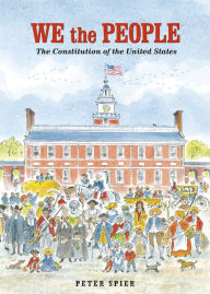 Title: We the People: The Constitution of the United States, Author: Peter Spier