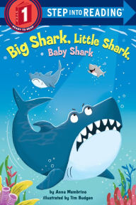 Title: Big Shark, Little Shark, Baby Shark, Author: Anna Membrino
