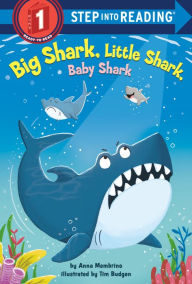 Title: Big Shark, Little Shark, Baby Shark, Author: Anna Membrino