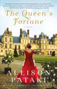 Android books pdf free download The Queen's Fortune: A Novel of Desiree, Napoleon, and the Dynasty That Outlasted the Empire by Allison Pataki iBook DJVU 9780593128183