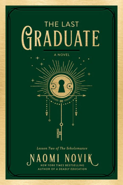 The Last Graduate (Scholomance Series #2)