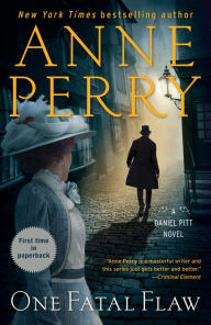 Title: One Fatal Flaw (Daniel Pitt Series #3), Author: Anne Perry